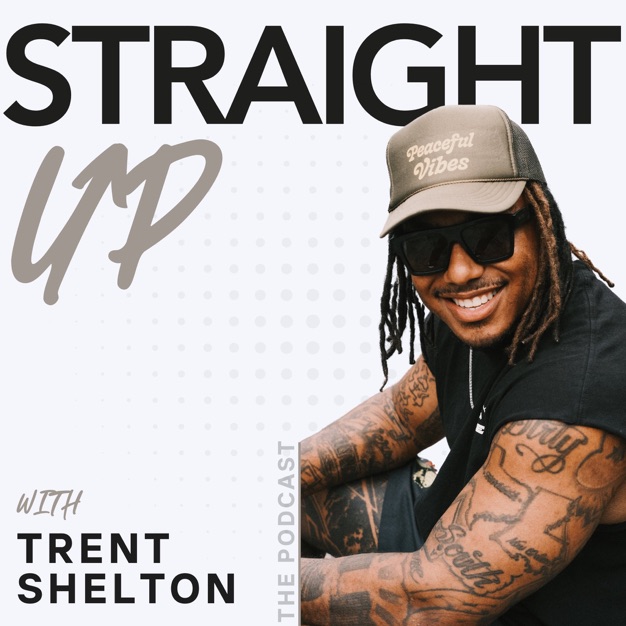 Straight Up With Trent Shelton